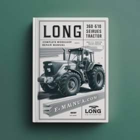 Long 360 460 510 Series Tractor Complete Workshop Service Repair Manual