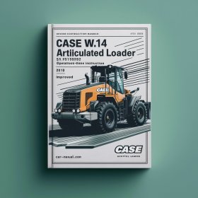 Case W14 Articulated Loader S/N 9119395 to 9119672 Operators Owner Instruction Manual-Improved-PDF