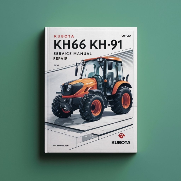 Kubota KH66 KH91 KH-66 KH-91 WSM Service Manual Repair