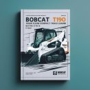 BOBCAT T190 Turbo High FLOW Compact TRACK Loader SN 519311001 & Above (G Series) Factory Service Repair Manual