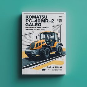 Komatsu PC40MR-2 PC50MR-2 Galeo Hydraulic Excavator Operation & Maintenance Manual (S/N: 8772 5587 and up)