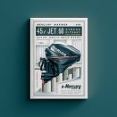 Mercury Mariner 45 Jet 50 55 60 2 Stroke Outboard Factory Service Manual PDF Download