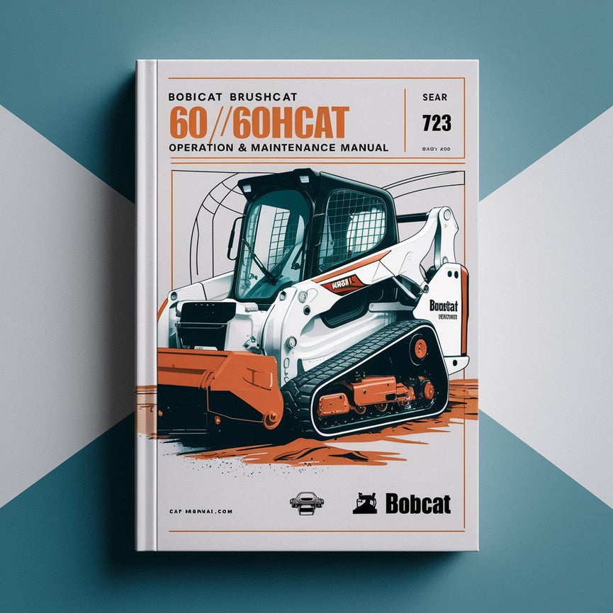 Bobcat Brushcat 60/60HF/72/72HF/72X Rotary Cutter Operation & Maintenance Manual