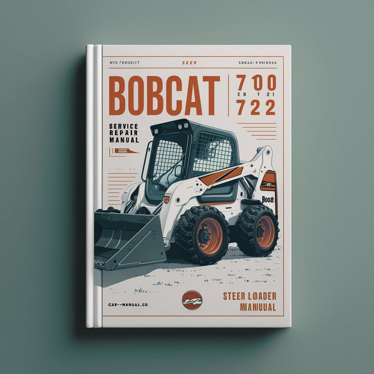 Bobcat 700 720 721 722 Skid Steer Loader Service Repair Manual