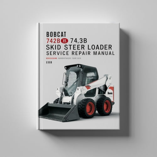 Manuel de réparation et d'entretien de la chargeuse compacte Bobcat 742B 743B