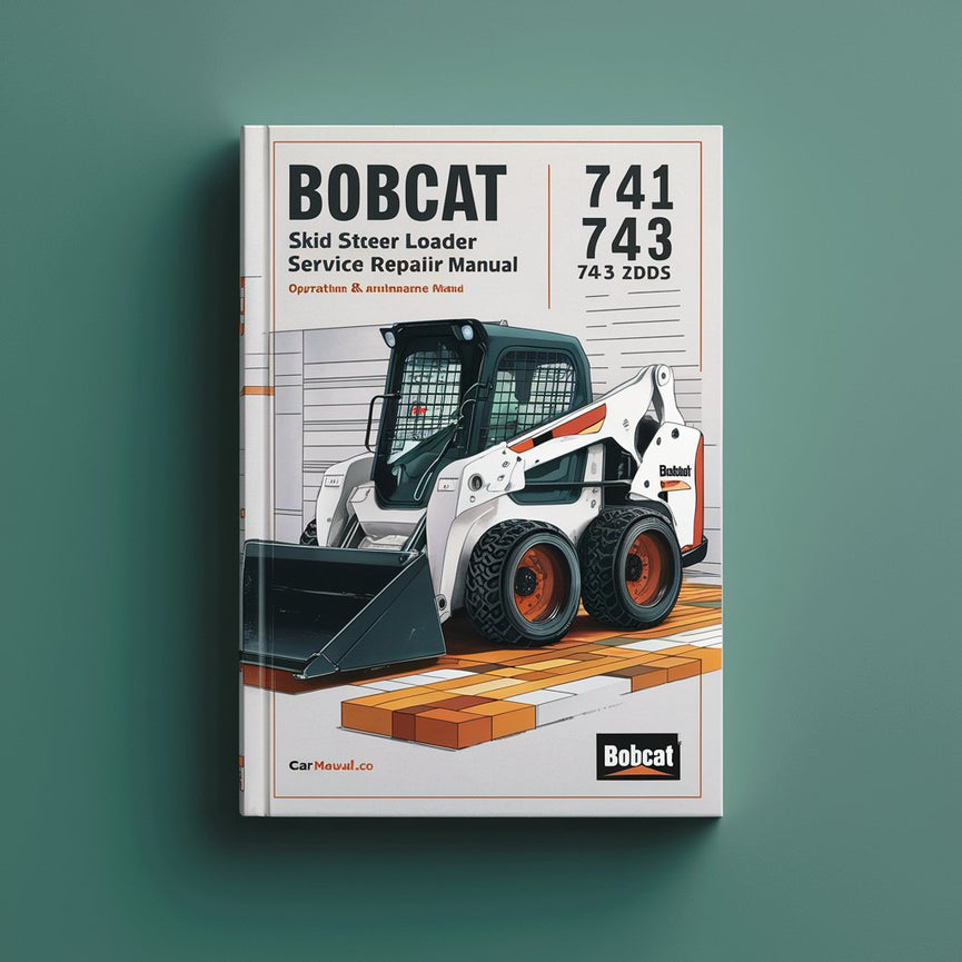 Manual de servicio y reparación de minicargadoras Bobcat 741 742 743 743DS + Manual de operación y mantenimiento