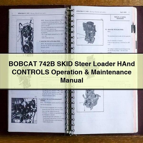 Manual de operación y mantenimiento de los CONTROLES MANUALES de la minicargadora BOBCAT 742B