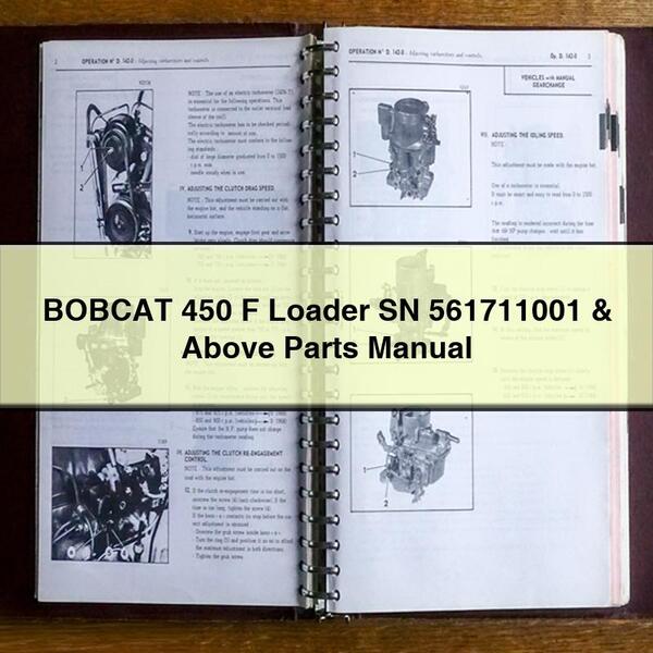 BOBCAT 450 F Loader SN 561711001 & Above Parts Manual