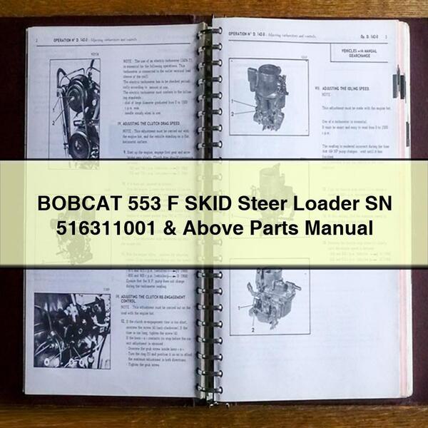 BOBCAT 553 F SKID Steer Loader SN 516311001 & Above Parts Manual