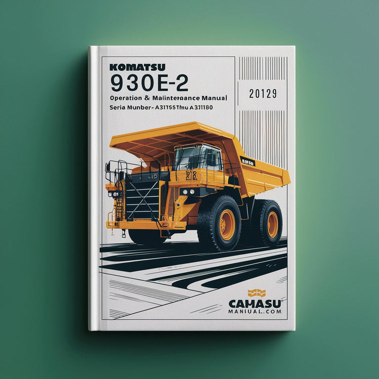 Komatsu 930E-2 Dump Truck Operation & Maintenance Manual (Serial Number: A30156 thru A30180)