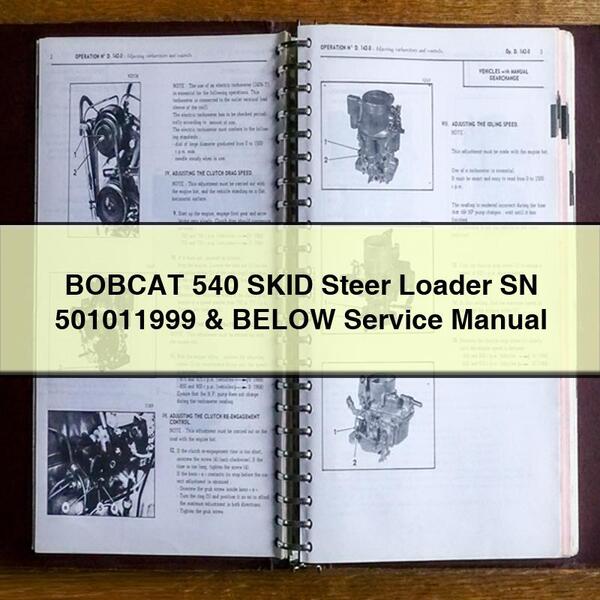 Manual de reparación y servicio de la minicargadora BOBCAT 540 con números de serie 501011999 y números inferiores