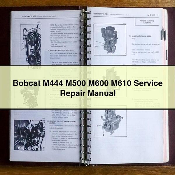 Manual de servicio y reparación de Bobcat M444 M500 M600 M610