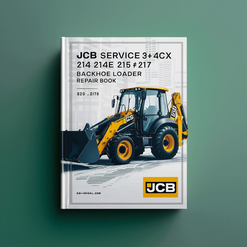 JCB Service 3CX 4CX 214 214E 215 217 Backhoe Loader Manual Shop Service 3-CX 4-CX Repair Book #2