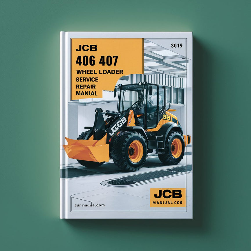 Manuel de réparation et d'entretien de la chargeuse sur pneus JCB 406 407 408 409