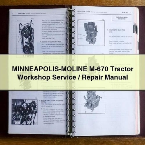 Manuel d'entretien et de réparation du tracteur MINNEAPOLIS-MOLINE M-670 à télécharger en PDF