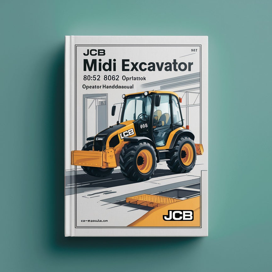 JCB Midi Excavator 8052 8062 Operator Handbook Manual