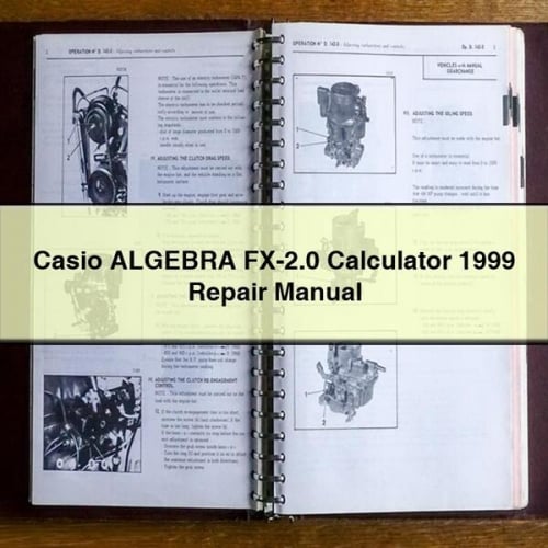 Manuel de réparation de la calculatrice CASIO ALGEBRA FX-2.0 1999 Télécharger PDF