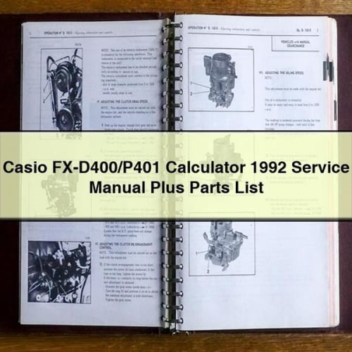 Manuel de service de la calculatrice CASIO FX-D400/P401 1992 avec liste des pièces détachées à télécharger en PDF