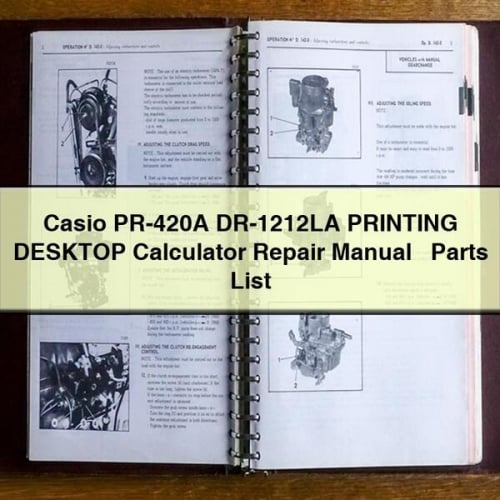 Manual de reparación y lista de piezas de la calculadora de escritorio Casio PR-420A DR-1212LA con impresora