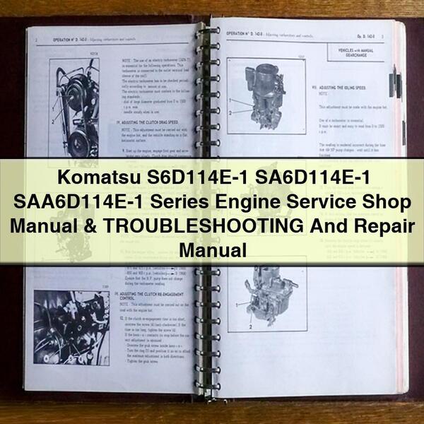 Komatsu S6D114E-1 SA6D114E-1 SAA6D114E-1 Series Engine Service Shop Manual & TROUBLESHOOTING And Repair Manual