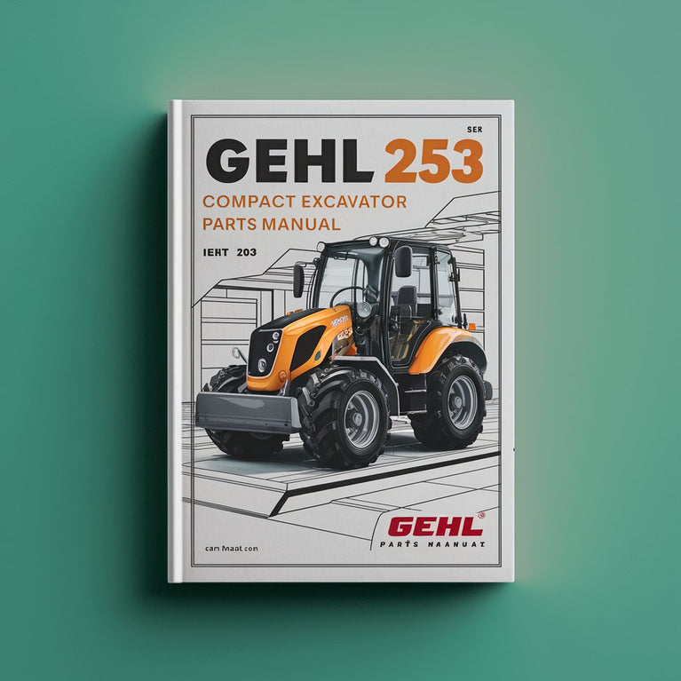 Gehl 253 Compact Excavator Parts Manual