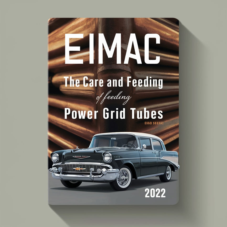 Livre Eimac - L'entretien et l'alimentation des tubes du réseau électrique