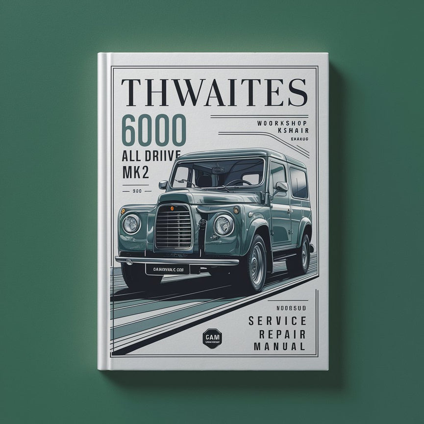 Manual de reparación y servicio del taller thwaites 6000 all drive MKII mk2