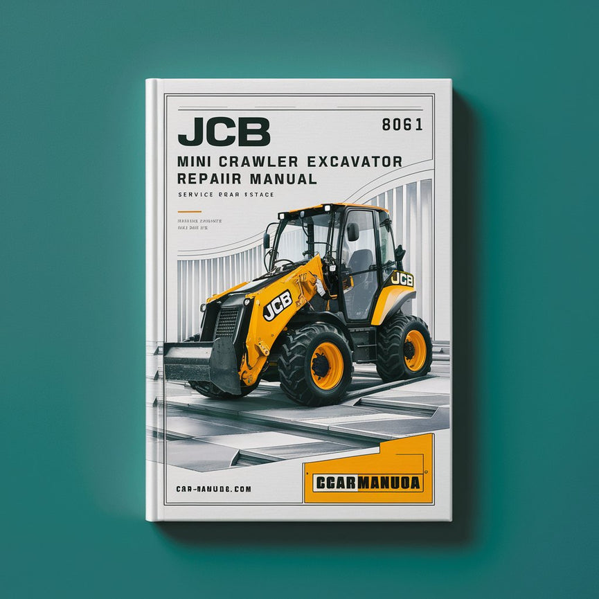 Manuel de réparation et d'entretien de la mini-pelle sur chenilles JCB 8061