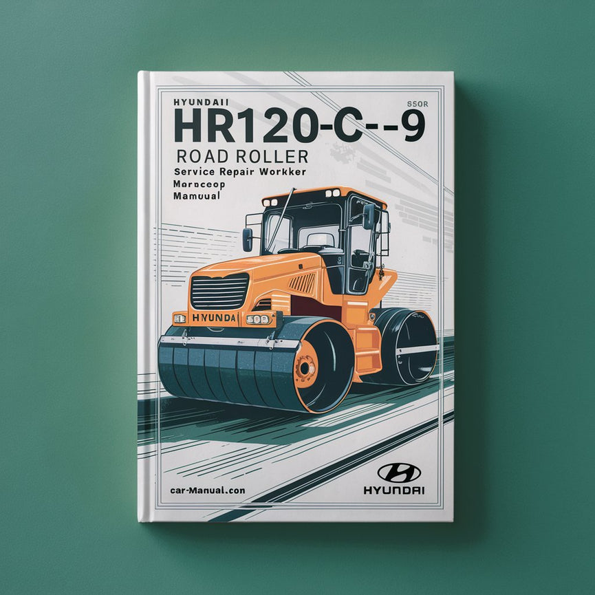 Hyundai HR120C-9 (canopy) Road Roller Service Repair Workshop Manual