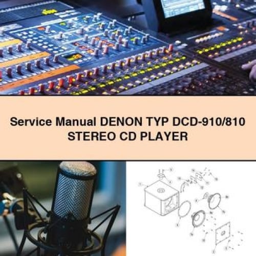 Manuel de service DENON TYP DCD-910/810 Lecteur CD stéréo Télécharger PDF