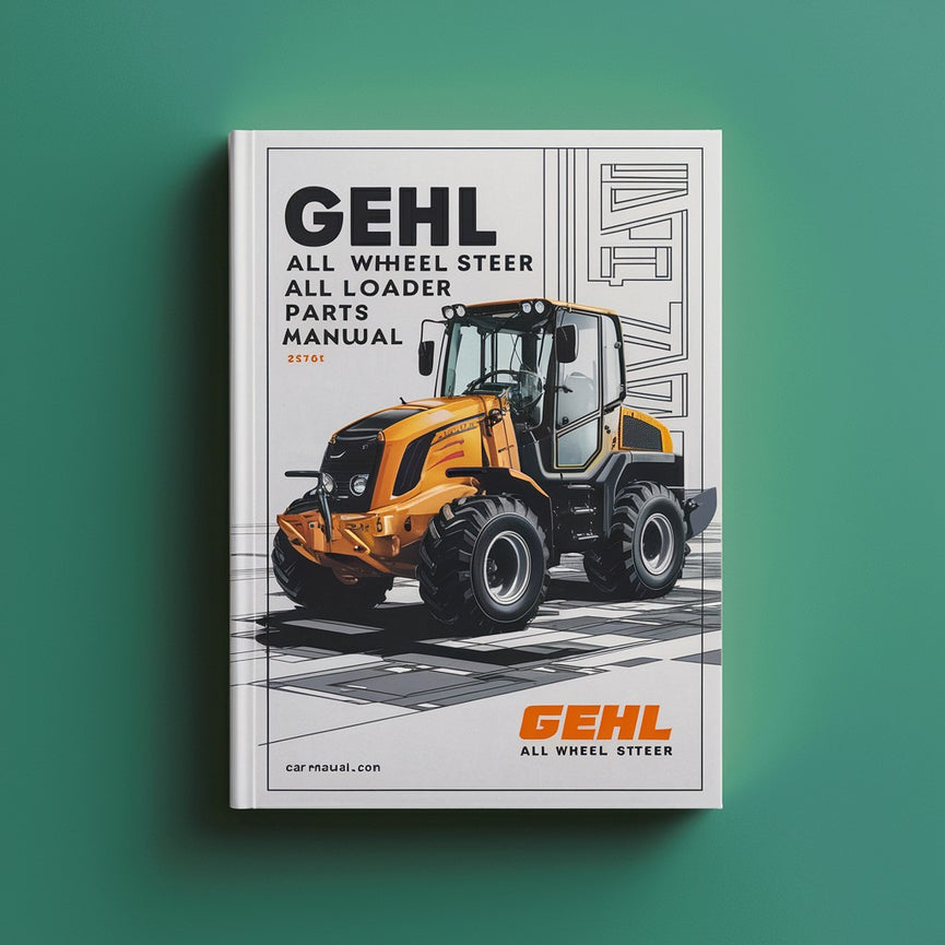 Gehl AWS 46 All Wheel Steer Loader Parts Manual