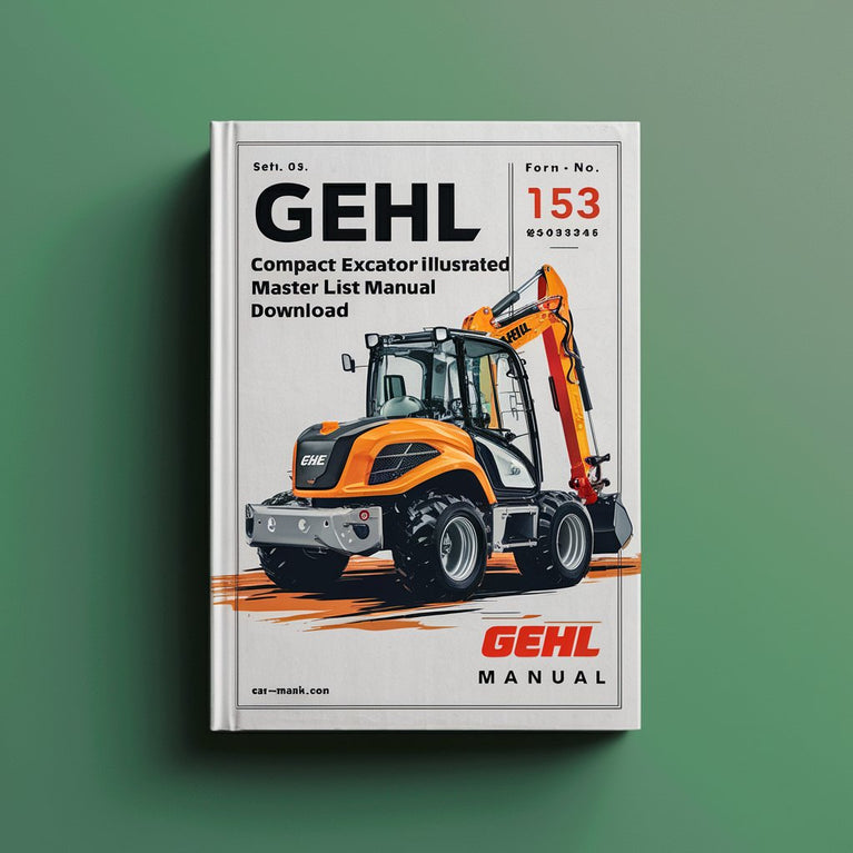 Manual ilustrado de la lista de piezas de la excavadora compacta Gehl 153 (número de formulario: 909826)