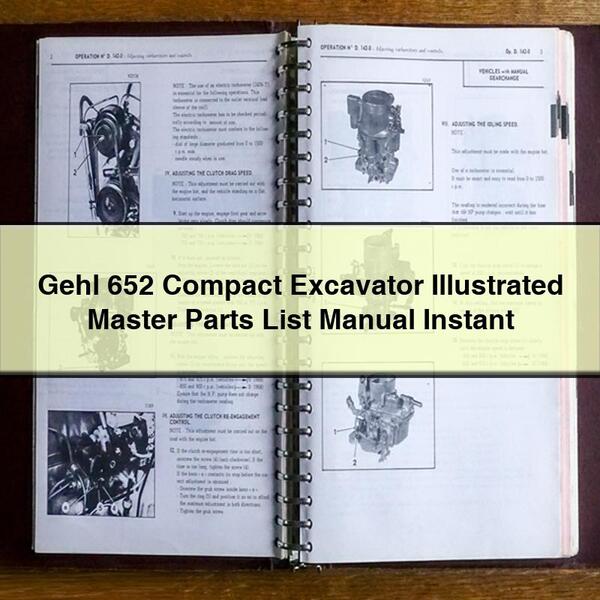 Gehl 652 Compact Excavator Illustrated Master Parts List Manual