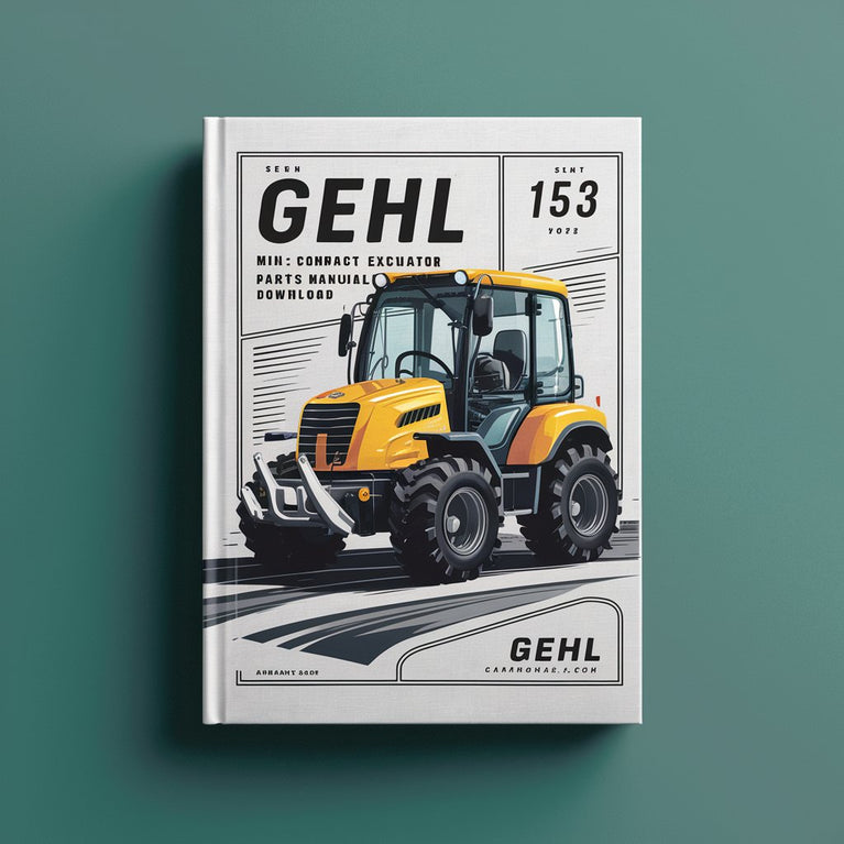 Gehl 153 Mini Compact Excavator Parts Manual  909826