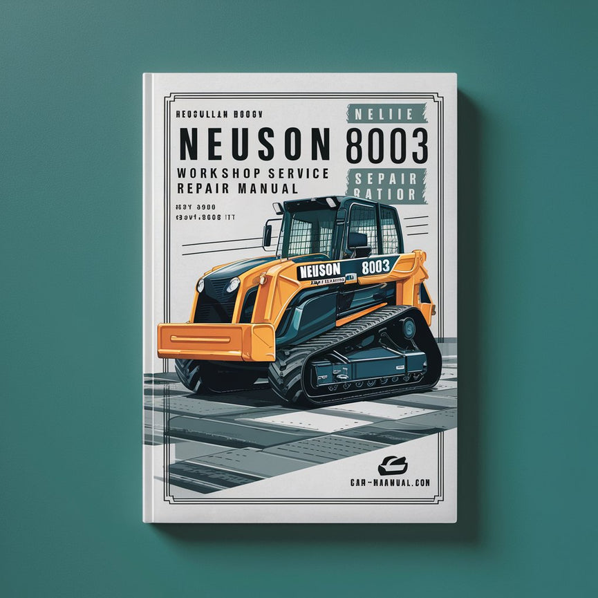 NEUSON 8003 TRACK Excavator Workshop Service Repair Manual