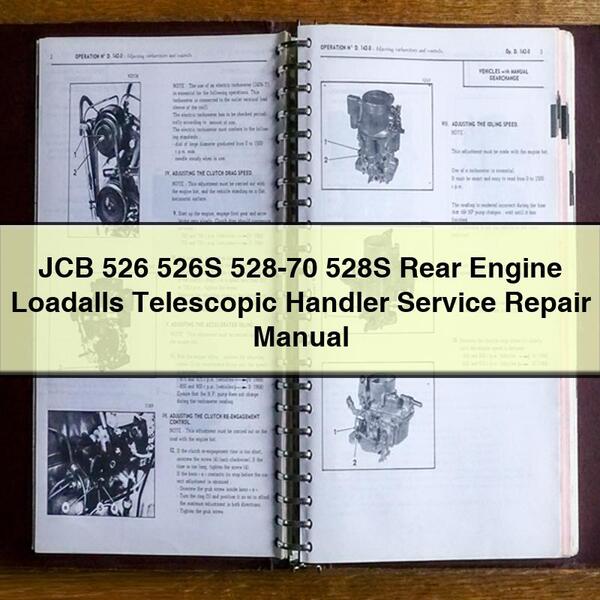 JCB 526 526S 528-70 528S Rear Engine Loadalls Telescopic Handler Service Repair Manual