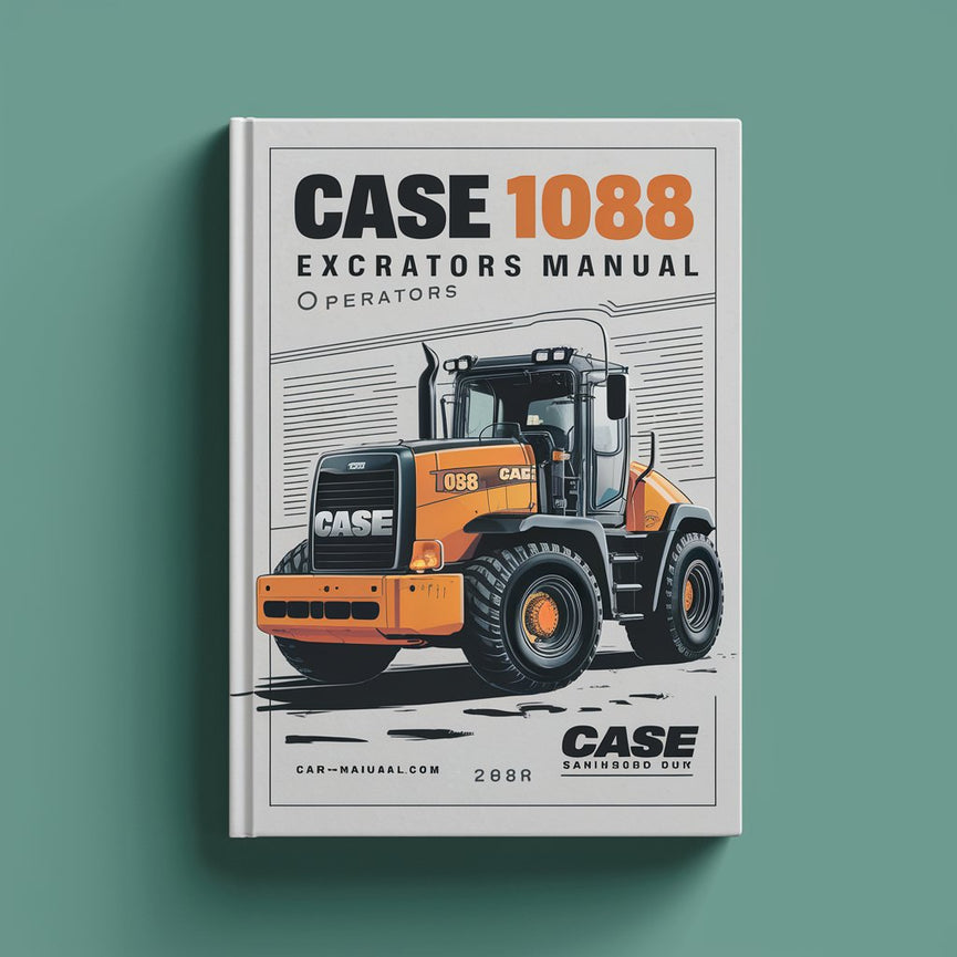 CASE 1088 Excavator Operators Manual