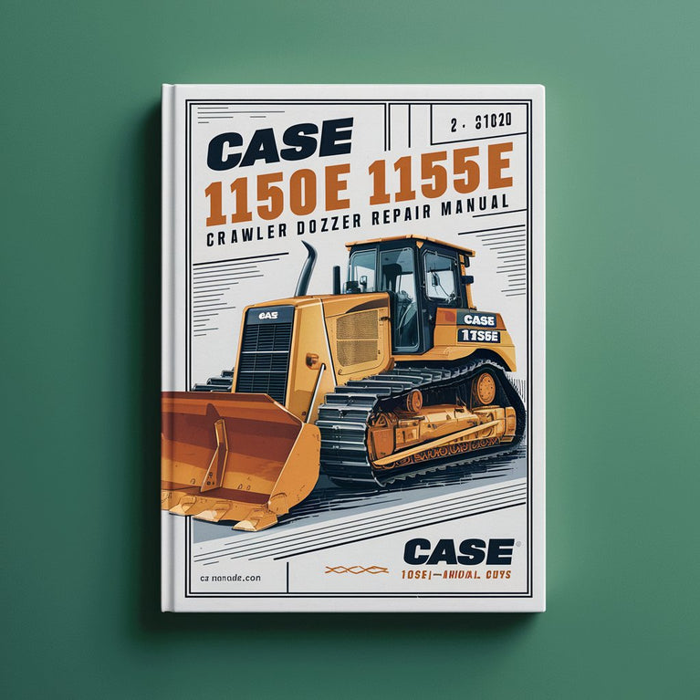 Case 1150E 1155E Crawler Dozer Loader Service Repair Manual-Improved-PDF