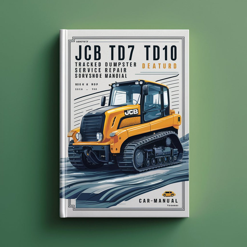 JCB TD7 TD10 Tracked Dumpster Service Repair Workshop Manual