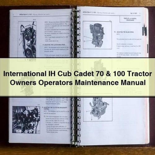 Manuel d'entretien et de maintenance des tracteurs IH Cub Cadet 70 et 100 à télécharger en PDF