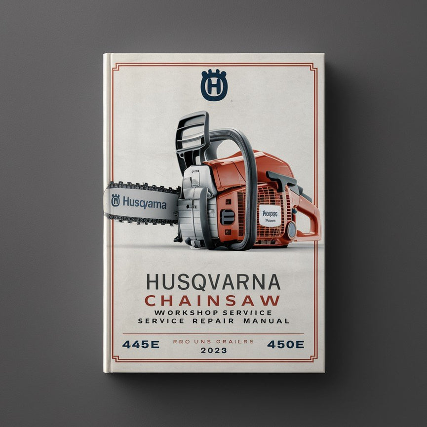 Manuel de réparation et d'entretien de la tronçonneuse Husqvarna pour le modèle 445 445E 450E Télécharger le PDF