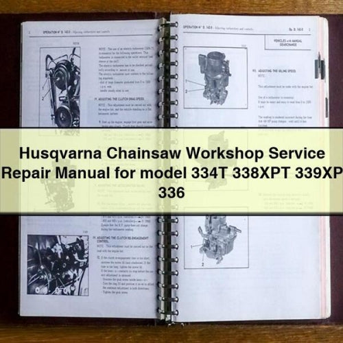 Manuel de réparation et d'entretien de la tronçonneuse Husqvarna pour le modèle 334T 338XPT 339XP 336 Télécharger le PDF