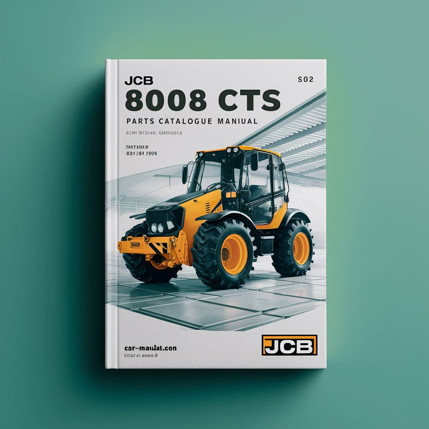 Manuel du catalogue de pièces détachées JCB 8008 CTS (SN : 02410301-02411000 00764677-00764999)