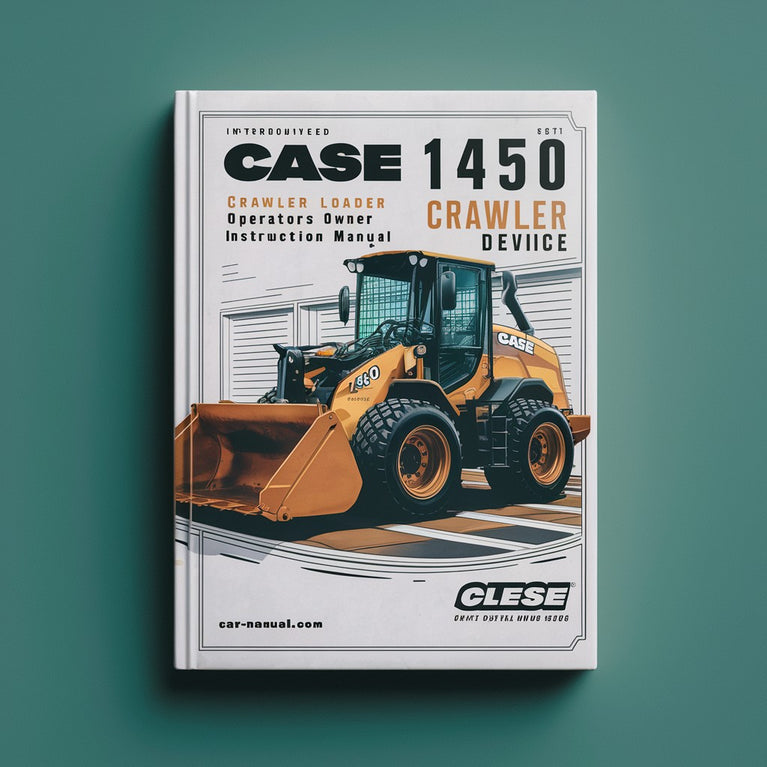 Case 1450 Crawler Loader Operators Owner Instruction Manual-Improved-PDF