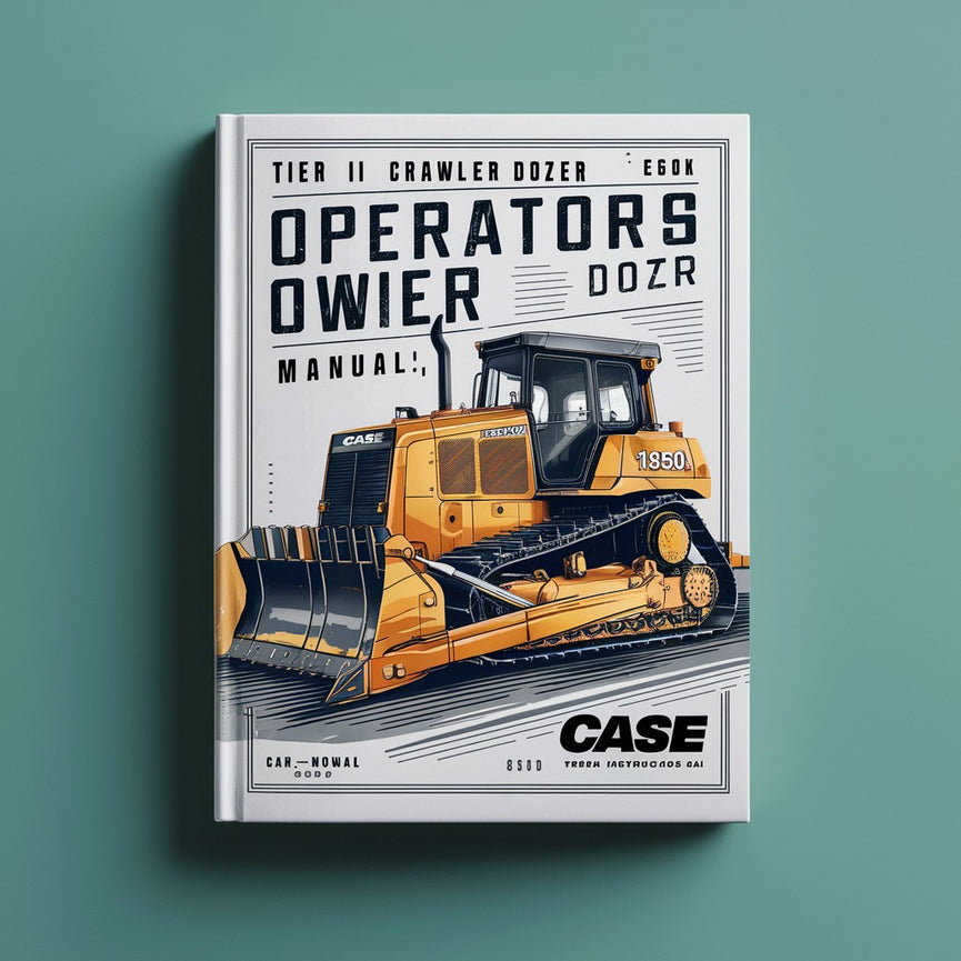 Case 1850K Tier II Crawler Dozer Operators Owner Instruction Manual-Improved-PDF