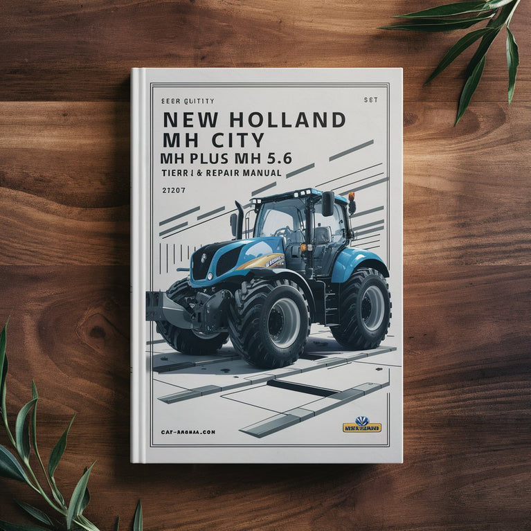 New Holland MH CITY MH PLUS MH 5.6 Tier &#8546; Wheel Excavator Service Repair Manual