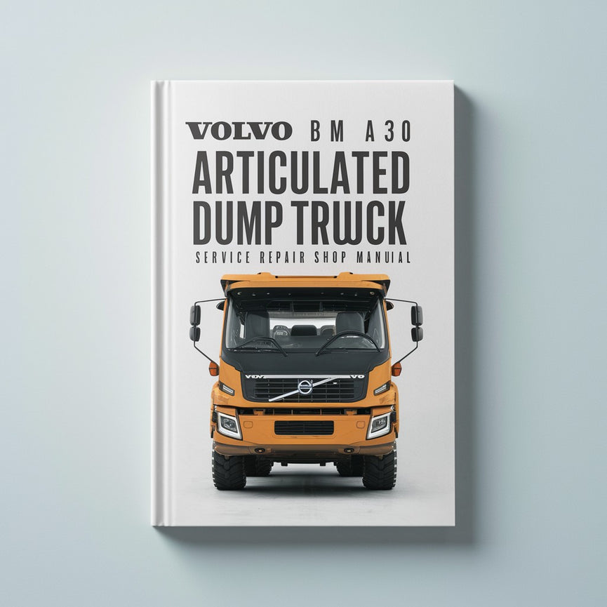 Volvo BM A30 Articulated Dump Truck Service Repair Shop Manual