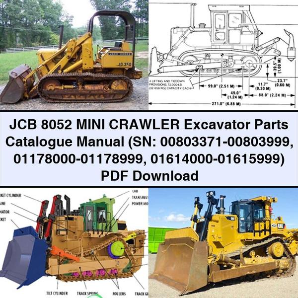 JCB 8052 Mini Crawler Excavator Parts Catalogue Manual (SN: 00803371-00803999 01178000-01178999 01614000-01615999)