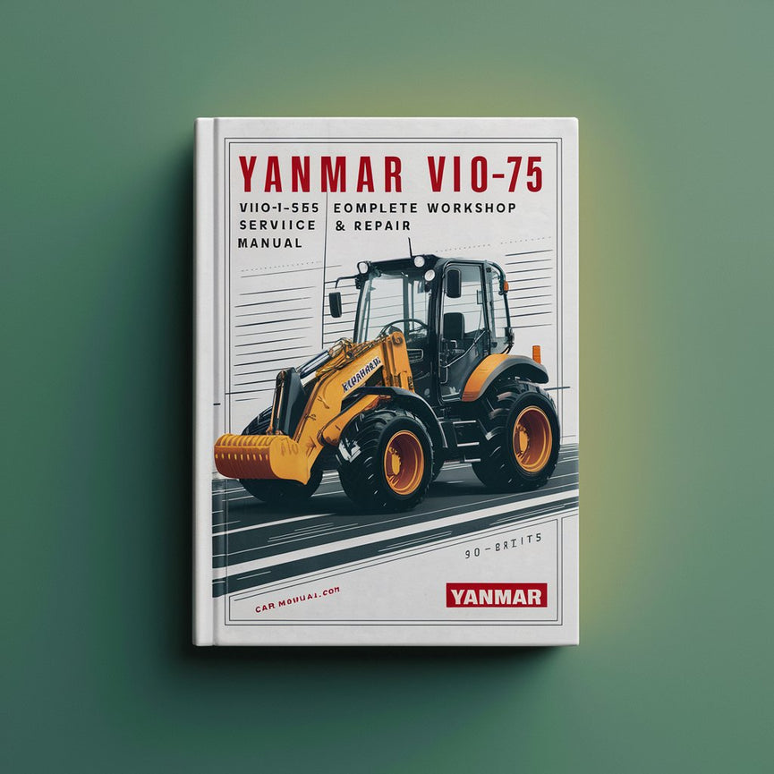 Yanmar Vio75 Vio-75 Excavator Complete Workshop Service Repair Manual