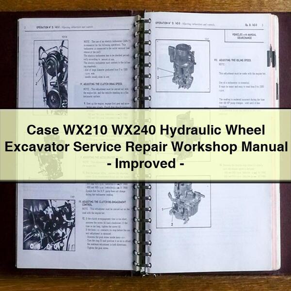 Manual de taller de reparación y mantenimiento de excavadoras de ruedas hidráulicas Case WX210 y WX240 - Mejorado -